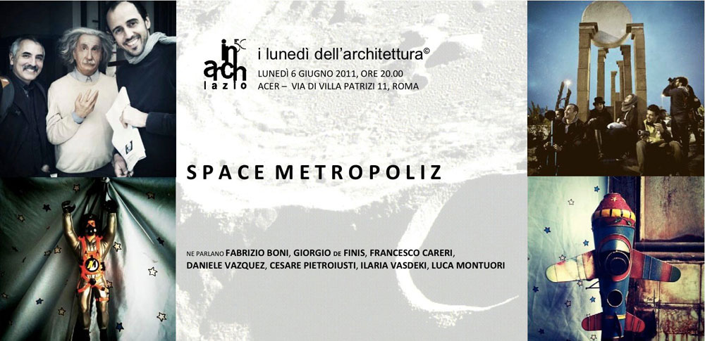 6 Giugno – Space Metropoliz a “i lunedì dell’architettura”